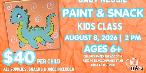 Baby Nessie Paint & Snack Kids Class