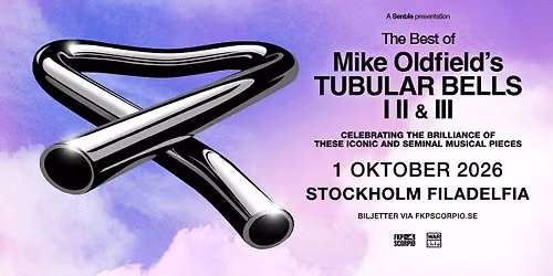 The Best Of Mike Oldfield\u2019s Tubular Bells I II & III | Stockholm