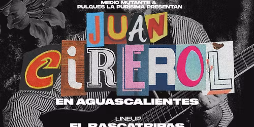 Juan Cirerol en Aguascalientes @ummagumma
