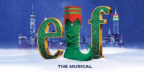 Elf The Musical - Durham