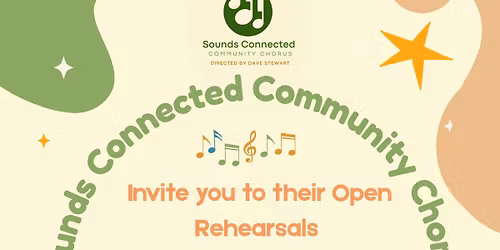 Open Rehearsals - All Welcome!