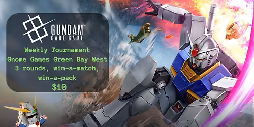 Gundam Card Game Weekly Tournament at Gnome Games West