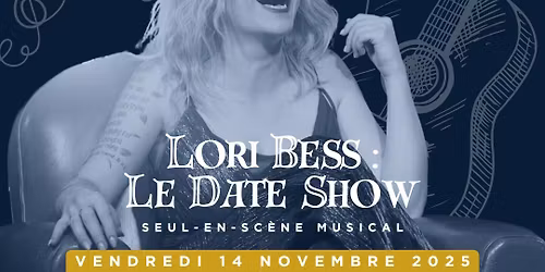 Le Date Show par Lori Bess - La Citadelle des Anges \u2022 Teloch\u00e9
