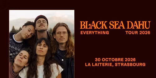 BLACK SEA DAHU - La Laiterie - Strasbourg