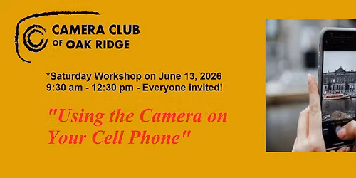 CCOR Workshop "Using the Camera on Your Cell Phone"