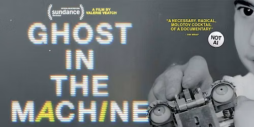 Ghost in the Machine film screening