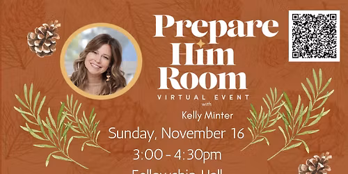 Prepare Him Room simulcast with Kelly Minter