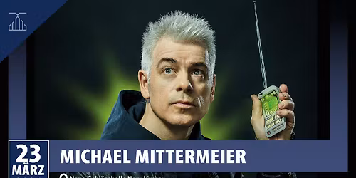 Michael Mittermeier | FLASHBACK - Die R\u00fcckkehr der Zukunft