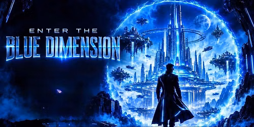 ENTER THE BLUE DIMENSION Futuristic Blue Night