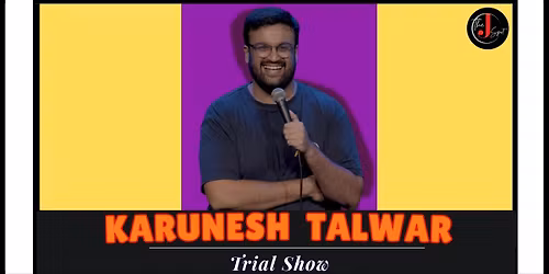 Karunesh Talwar Live - Trial Show