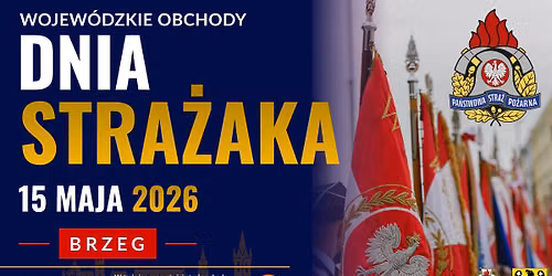 Wojew\u00f3dzkie obchody Dnia Stra\u017caka 2026