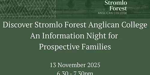 Discover Stromlo Forest Anglican College | An Information Night for Prospective Families