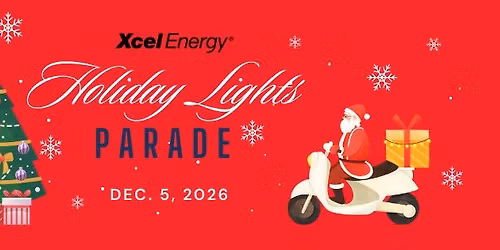 2026 Xcel Energy Holiday Lights Parade *Official Event Page*