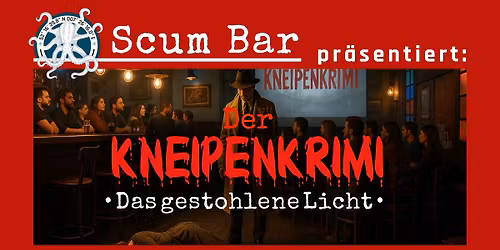Scum Bar Kneipenkrimi: \u201eDas gestohlene Licht\u201c