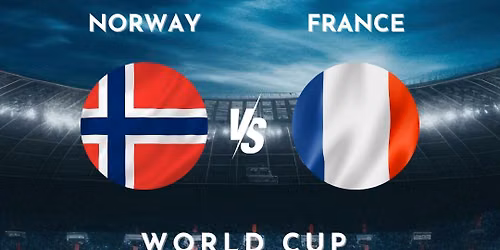 FIFA World Cup June 26 22:00 Norway vs. France