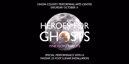 Heroes for Ghosts - Lunar Spectacular at UCPAC