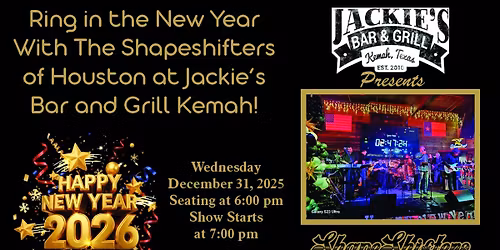 New Years Eve | Shape Shifters | Jackies Bar & Grill | Kemah TX