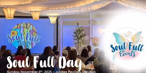 Soul Full Day ~ Women's Empowerment & Personal Growth Conference