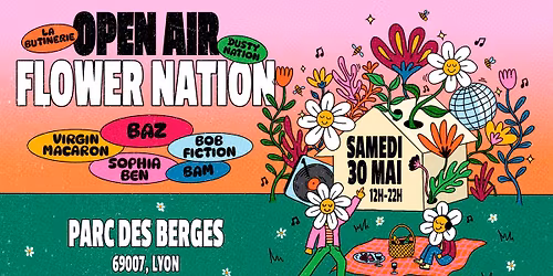 OPEN AIR - Flower Nation by La Butinerie x Dusty Nation