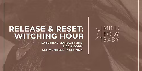 Release & Reset: Witching Hour New Year's Cleanse