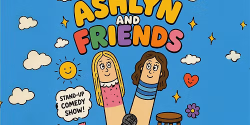 "ASHLYN & FRIENDS" English stand up comedy show