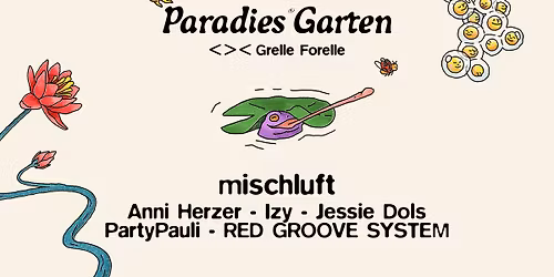 Paradies Garten w\/ Mischluft | Grelle Forelle <><