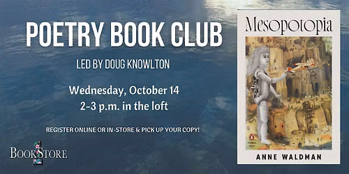 Poetry Book Club: "Mesopotopia" by Anne Waldman