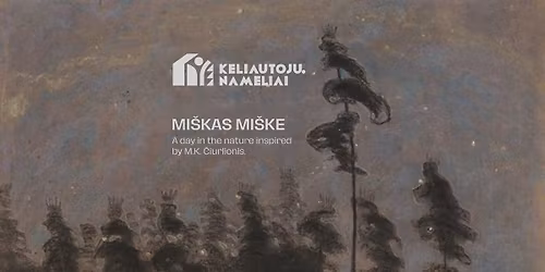 MIŠKAS MIŠKE / Forest in the forest 