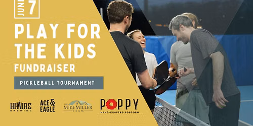 Pickleball Tournament Fundraiser- Play for the Kids 