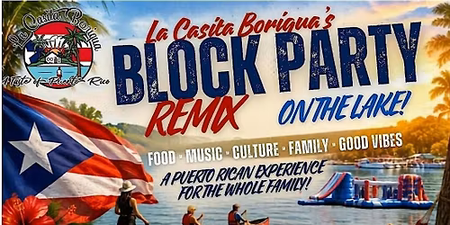 La Casita Boriqua Block Party on the Lake