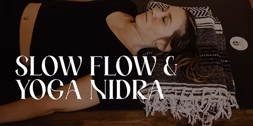 March's Slow Flow + Yoga Nidra