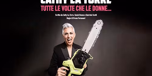 Cathy La Torre \u201cTutte Le Volte Che Le Donne\u201d || Teatro Alessandrino - Alessandria