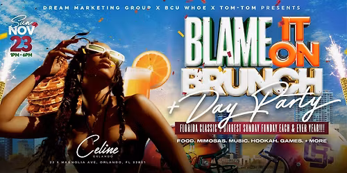 BLAME IT ON BRUNCH + DAY PARTY \u2022 CLASSIC WEEKEND\u2019S BIGGEST SUNDAY FUNDAY