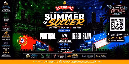 Portugal vs Uzbekistan \u2022 Summer of Soccer Watch Party at La Tropical Miami