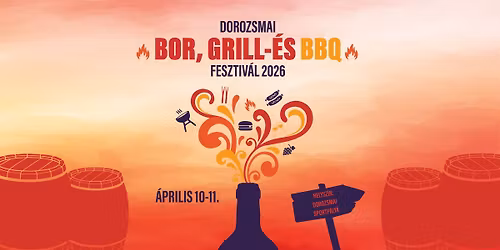 Bor,Grill, \u00e9s BBQ-fesztiv\u00e1l 2026