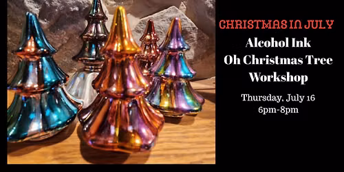 DIY Workshop - Alcohol Ink Oh Christmas Tree