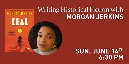 Writing Historical Fiction with Morgan Jerkins