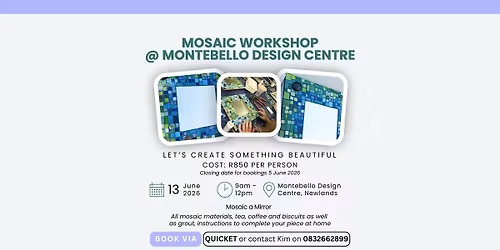 Mosaic a Mirror \ud83e\udd8b at Montebello Design Studio, Newlands - 13 June 2026
