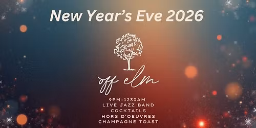 New Years Eve @ Off Elm