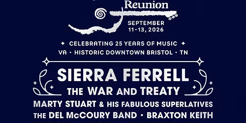 Bristol Rhythm & Roots Festival: Sierra Ferrell The War and Treaty & Marty Stuart and His Fabulous Superlatives - 3 Day Pass