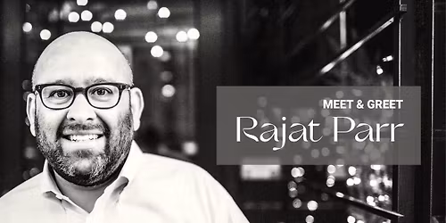 Meet & Greet Rajat Parr