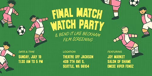 Final Match Watch Party + Film Screening
