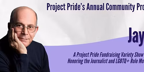 Project Pride's Annual Community Proud Award: Honoring Jay Handelman