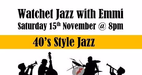 Watchet Jazz with Emmi and light refreshments