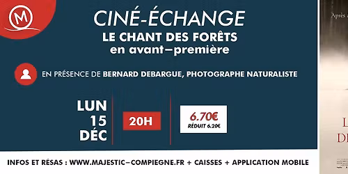 Avant-premi\u00e8re + \u00e9change I Le chant des for\u00eats