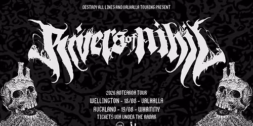 RIVERS OF NIHIL - Aotearoa tour - Auckland