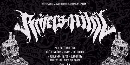 RIVERS OF NIHIL - Aotearoa tour - Auckland 