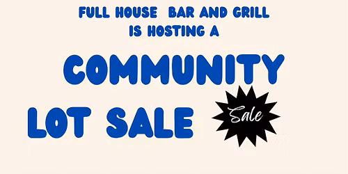 Community Lot Sale 3 day event May 15th - May 17th