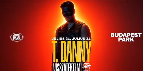 T. Danny, vend\u00e9gek: BELANO, Saiid & DJ Q-Cee - Budapest Park
