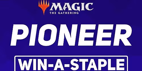 MTG Pioneer Win-A-Staple @ Taps Games